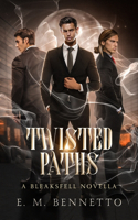 Twisted Paths: A Bleaksfell Novella