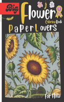 Big Paper Lovers for Flower Flow