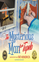 Mysterious Man from Tupelo