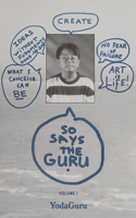 So Says The Guru: Volume I(1 So Says the Guru)