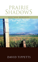 Prairie Shadows