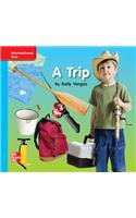 Reading Wonders Leveled Reader a Trip: On-Level Unit 2 Week 1 Grade K