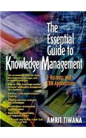 The The Essential Guide to Knowledge Management Essential Guide to Knowledge Management: E-Business and Crm Applications: E-Business and Crm Applications