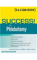 Success! in Phlebotomy: A Q &amp; a Exam Review