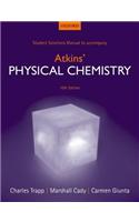 Student Solutions Manual to accompany Atkins' Physical Chemistry 10th edition