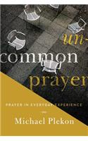Uncommon Prayer