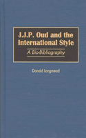 J.J.P. Oud and the International Style