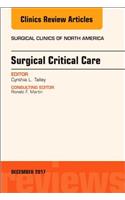 Surgical Critical Care, an Issue of Surgical Clinics