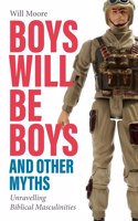 Boys will be Boys, and Other Myths