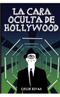 Cara Oculta de Hollywood