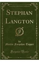 Stephan Langton (Classic Reprint)