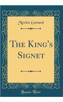 The King's Signet (Classic Reprint)