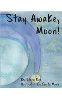 Stay Awake, Moon