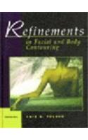 Refinements in Facial and Body Contouring