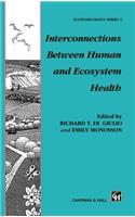Interconnections Between Human and Ecosystem Health