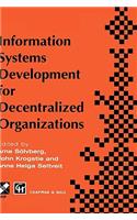 Information Systems Development for Decentralized Organizations