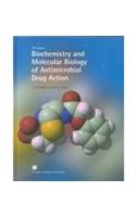 Biochemistry and Molecular Biology of Antimicrobial Drug Action