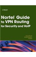 Nortel Guide to VPN Routing for Security and VoIP