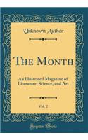 The Month, Vol. 2: An Illustrated Magazine of Literature, Science, and Art (Classic Reprint)