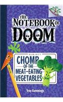 Notebook of Doom: #4 Chomp of the Meat-Eating Vegetables