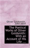 The Poetical Works of Oliver Goldsmith