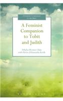 A Feminist Companion to Tobit and Judith