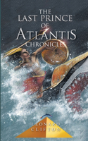 Last Prince of Atlantis Chronicles Book I