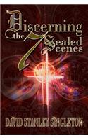 Discerning the 7 Sealed Scenes