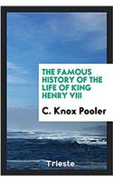 THE FAMOUS HISTORY OF THE LIFE OF KING H