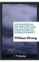 Eulogium on the Life and Character of Horace Binney