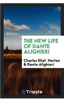 The New Life of Dante Alighieri