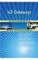 IoT Gateways The Ultimate Step-By-Step Guide