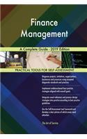 Finance Management A Complete Guide - 2019 Edition