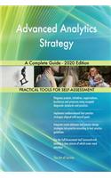 Advanced Analytics Strategy A Complete Guide - 2020 Edition