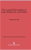 The Legal Philosophies of Lask, Radbruch, and Dabin