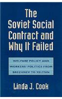 The Soviet Social Contract and Why It Failed