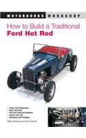 How to Build a Traditional Ford Hot Rod