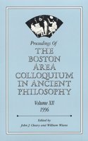 Proceedings of the Boston Area Colloquium in Ancient Philosophy