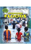 Frightening Floods