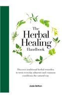 The Herbal Healing Handbook