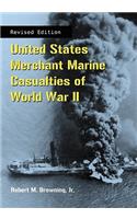 United States Merchant Marine Casualties of World War II, REV Ed.