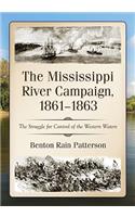 Mississippi River Campaign, 1861-1863