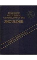 Diagnostic and Surgical Arthroscopy of the Shoulder
