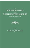 Border Settlers of Northeastern Virginia from 1768 to 1795