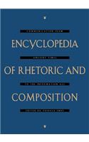 Encyclopedia of Rhetoric and Composition