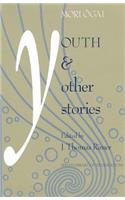 Youth and Other Stories