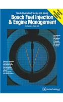 Bosch Fuel Injection & Engine Management: Theory of Operation, Troubleshooting and Service Using Common Tools and Equipment, High Performance Tuning, How to Identify Your Bosch System