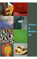 Visions of Modern Art: Painting and Sculpture from the Museum of Modern Art