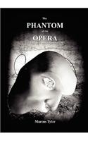 The Phantom of the Opera, the First Year Backstage