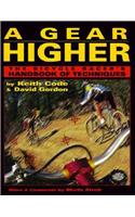 Gear Higher: The Bicycle Racer's Handbook of Techniques